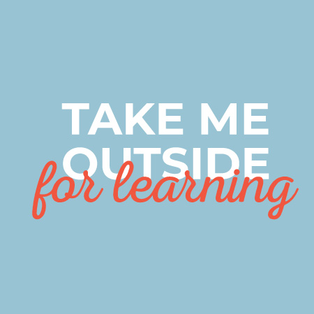 Take Me Outside For Learning Challenge