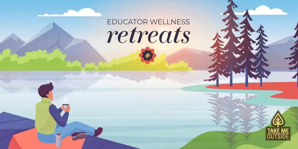 Educator Wellness Retreats